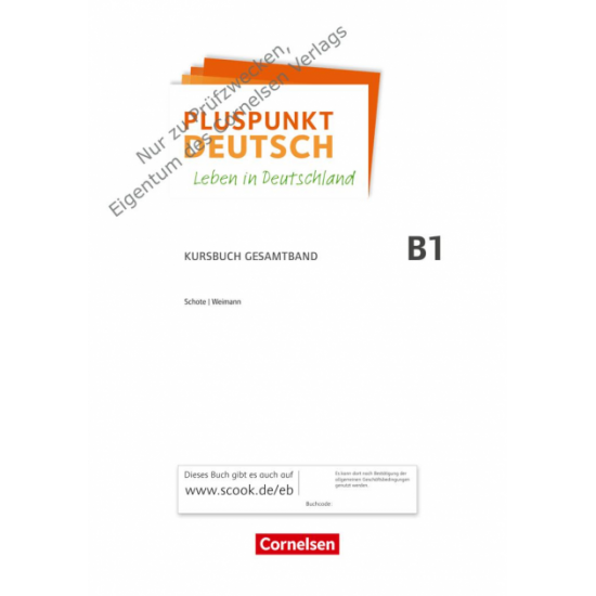  Pluspunkt Deutsch - Leben in Deutschland. Allgemeine Ausgabe B1: Gesamtband. Kursbuch mit interaktiven Übungen