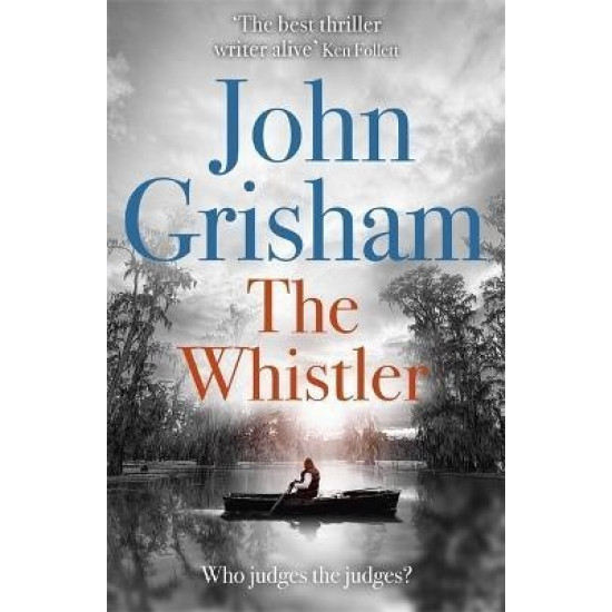 The Whistler - John Grisham - 9781444791099 The Whistler - John Grisham - 9781444791099