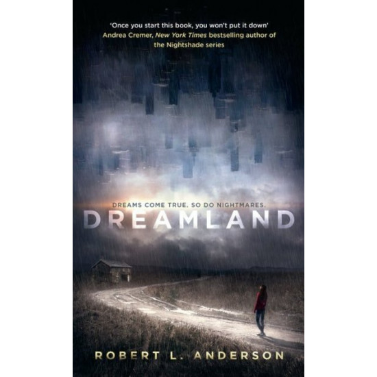 Dreamland - Robert L. Anderson - 9781473620995 Dreamland - Robert L. Anderson - 9781473620995