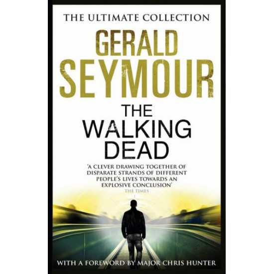 The Walking Dead - Gerald Seymour - 9781444760477 The Walking Dead - Gerald Seymour - 9781444760477