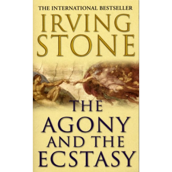 The Agony And The Ecstasy - Irving Stone - 9780099416272 The Agony And The Ecstasy - Irving Stone - 9780099416272